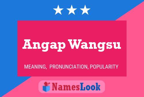 Angap Wangsu Name Poster