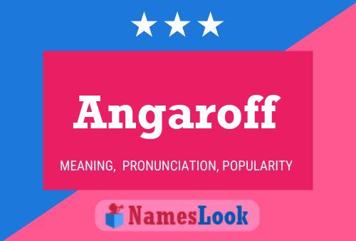 Angaroff Name Poster