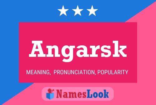 Angarsk Name Poster