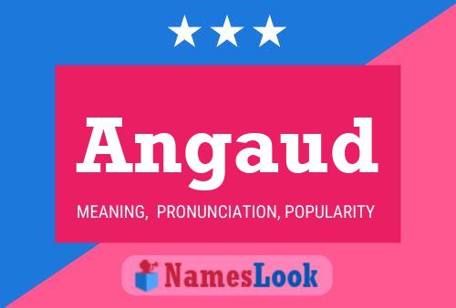 Angaud Name Poster