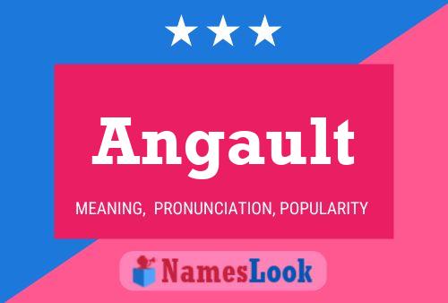 Angault Name Poster