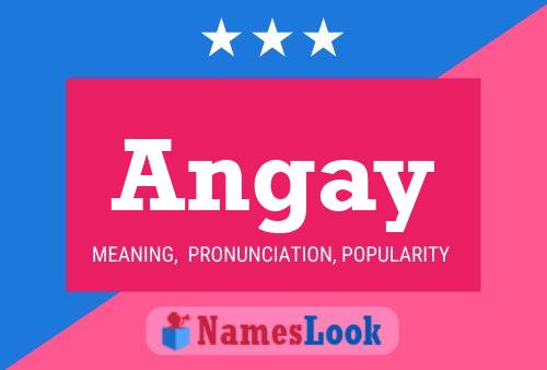 Angay Name Poster