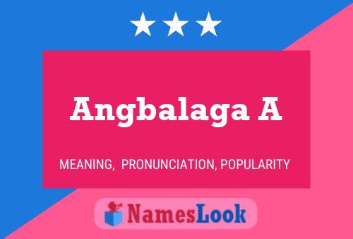 Angbalaga A Name Poster