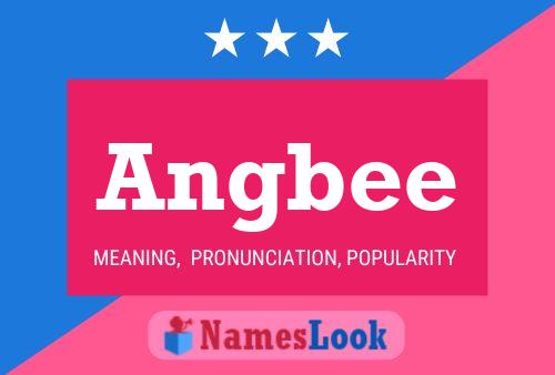 Angbee Name Poster