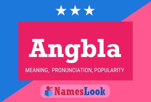 Angbla Name Poster