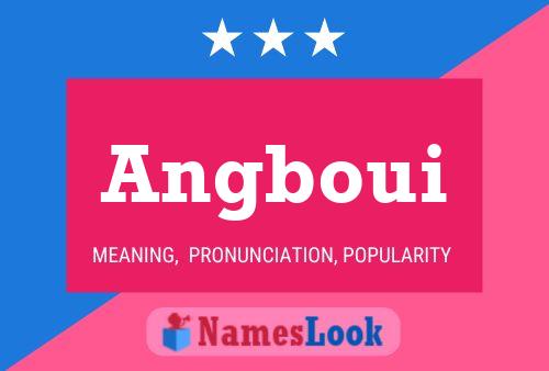 Angboui Name Poster