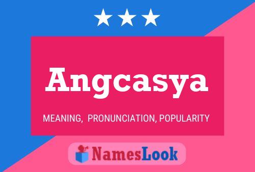 Angcasya Name Poster