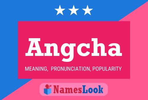 Angcha Name Poster