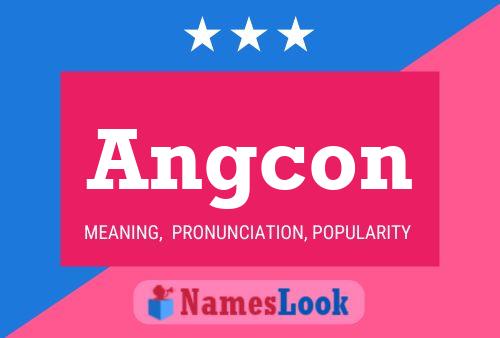 Angcon Name Poster