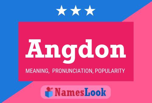 Angdon Name Poster