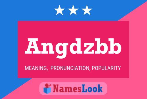 Angdzbb Name Poster