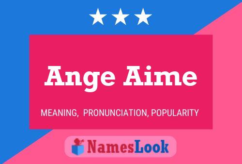 Ange Aime Name Poster