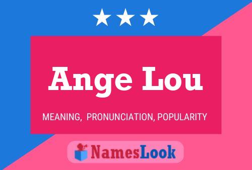 Ange Lou Name Poster