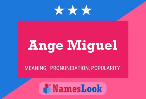 Ange Miguel Name Poster