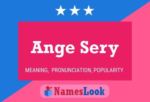 Ange Sery Name Poster