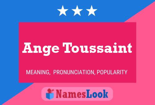 Ange Toussaint Name Poster