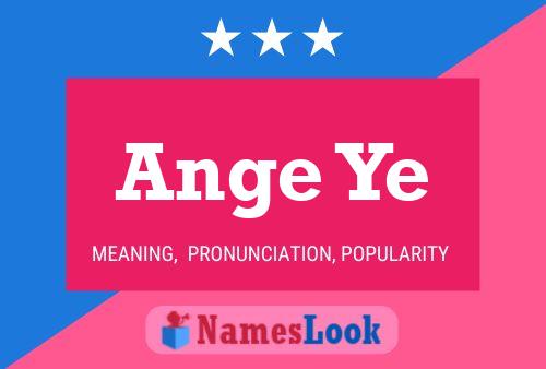 Ange Ye Name Poster