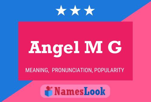 Angel M G Name Poster