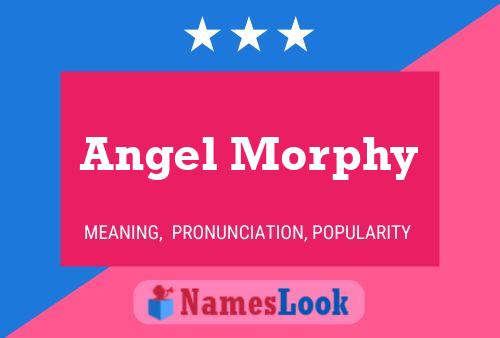 Angel Morphy Name Poster