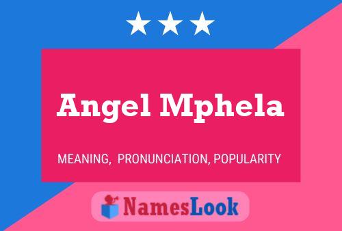 Angel Mphela Name Poster