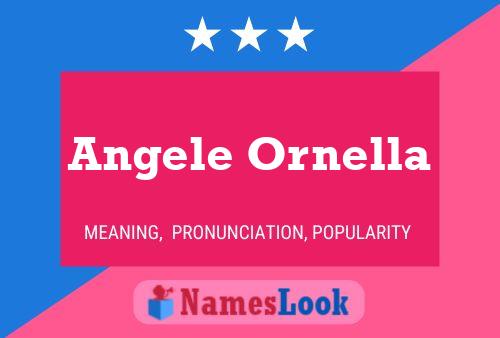 Angele Ornella Name Poster