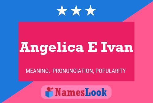 Angelica E Ivan Name Poster