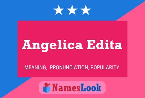 Angelica Edita Name Poster