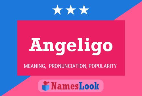 Angeligo Name Poster