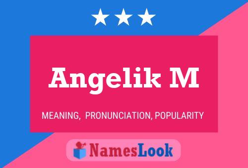 Angelik M Name Poster