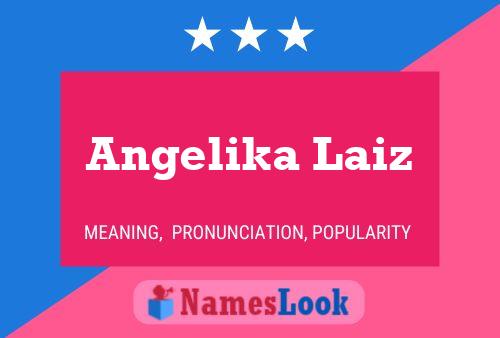 Angelika Laiz Name Poster