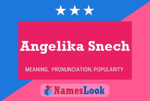 Angelika Snech Name Poster