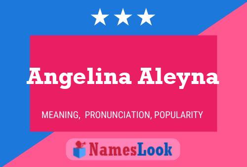 Angelina Aleyna Name Poster