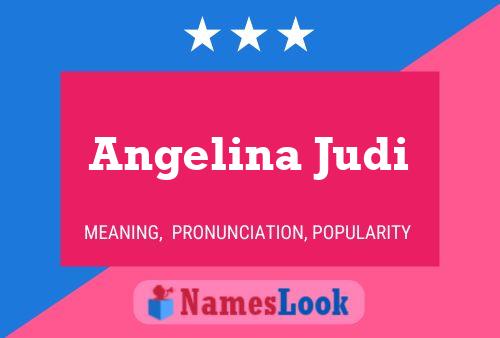 Angelina Judi Name Poster