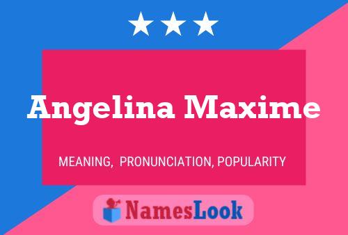 Angelina Maxime Name Poster