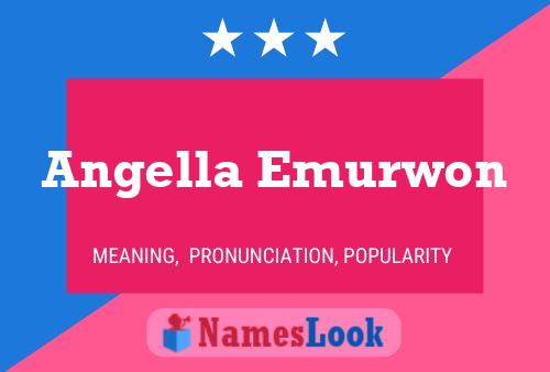 Angella Emurwon Name Poster