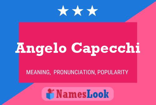 Angelo Capecchi Name Poster