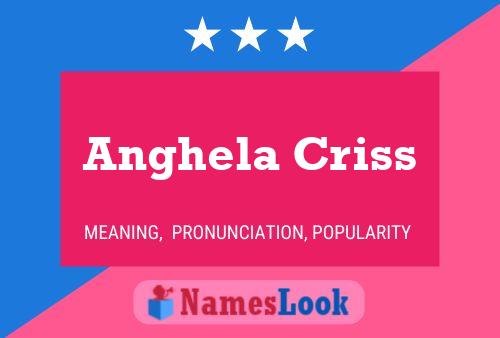 Anghela Criss Name Poster