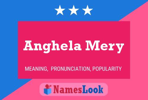 Anghela Mery Name Poster