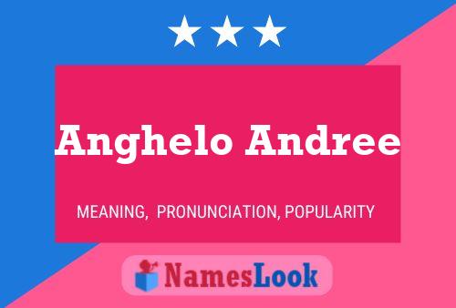 Anghelo Andree Name Poster