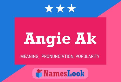 Angie Ak Name Poster