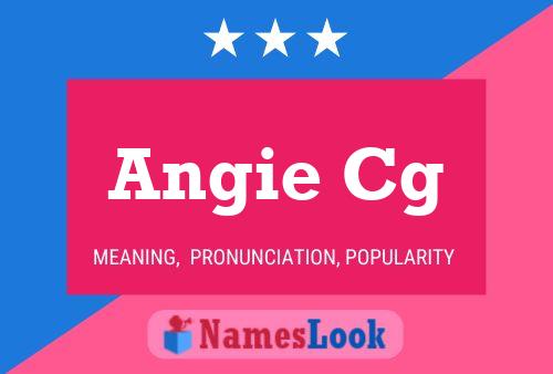 Angie Cg Name Poster