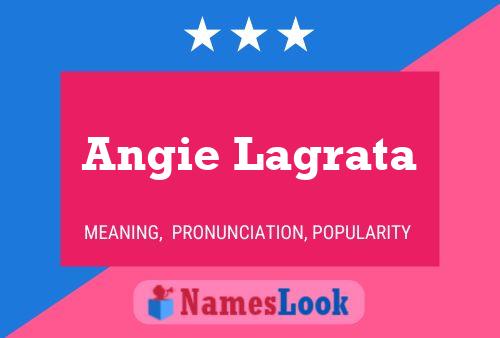 Angie Lagrata Name Poster