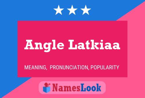 Angle Latkiaa Name Poster