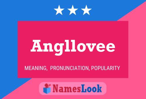 Angllovee Name Poster