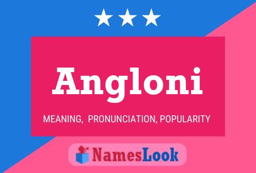 Angloni Name Poster