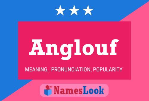 Anglouf Name Poster