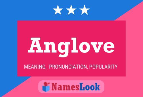 Anglove Name Poster