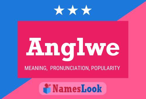 Anglwe Name Poster