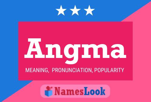 Angma Name Poster