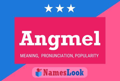 Angmel Name Poster